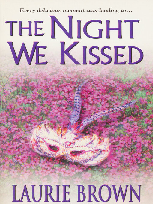Title details for The Night We Kissed by Laurie Brown - Available